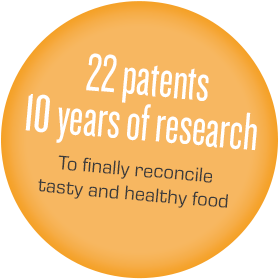 22 patents, 10 years of research to finally reconcile tasty andd healthy food.